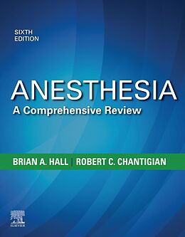 eBook (epub) Anesthesia: A Comprehensive Review E-Book de Mayo Foundation for Medical Education, Brian A. Hall, Robert C. Chantigian