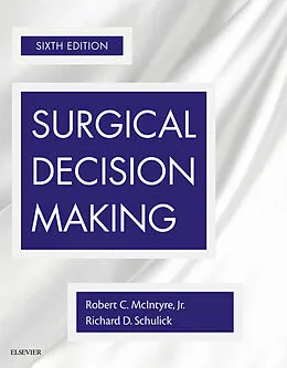 E-Book (epub) Surgical Decision Making E-Book von Facs McIntyre MD, Richard D. Schulick MD