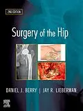 ePUB Surgery of the Hip von Daniel J. Berry, Jay Lieberman