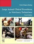 E-Book (epub) Large Animal Clinical Procedures for Veterinary Technicians E-Book von Lvt Holtgrew-Bohling DVM