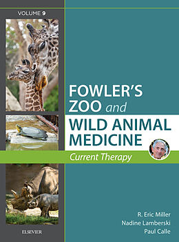 E-Book (epub) Miller - Fowler's Zoo and Wild Animal Medicine Current Therapy, Volume 9 von 