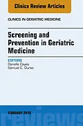 ePUB Screening and Prevention in Geriatric Medicine, An Issue of Clinics in Geriatric Medicine von Danelle Cayea, Samuel C. Durso