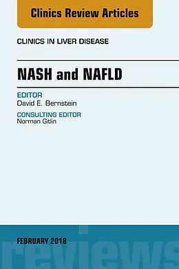 ePUB NASH and NAFLD, An Issue of Clinics in Liver Disease von David Bernstein