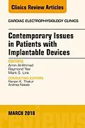 E-Book (epub) Contemporary Issues in Patients with Implantable Devices, An Issue of Cardiac Electrophysiology Clinics von Amin Al-Ahmad, Raymond Yee, Mark Link