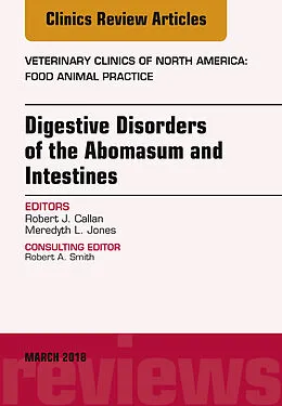 E-Book (epub) Digestive Disorders in Ruminants, An Issue of Veterinary Clinics of North America: Food Animal Practice, E-Book von Robert J. Callan, Meredyth L. Jones