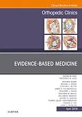 E-Book (epub) Evidence-Based Medicine, An Issue of Orthopedic Clinics von Frederick M Azar, John C. Weinlein, Michael J. Beebee
