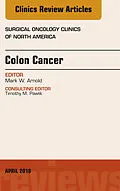 E-Book (epub) Colon Cancer, An Issue of Surgical Oncology Clinics of North America von Mark W. Arnold