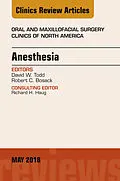 E-Book (epub) Anesthesia, An Issue of Oral and Maxillofacial Surgery Clinics of North America von David W. Todd, Robert C. Bosack