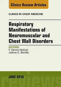 ePUB Respiratory Manifestations of Neuromuscular and Chest Wall Disease, An Issue of Clinics in Chest Medicine von F. Dennis McCool, Joshua O. Benditt