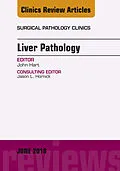 ePUB Liver Pathology, An Issue of Surgical Pathology Clinics von John Hart