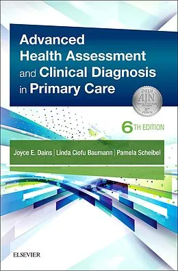 eBook (epub) Advanced Health Assessment & Clinical Diagnosis in Primary Care E-Book de Joyce E. Dains, Linda Ciofu Baumann, Pamela Scheibel