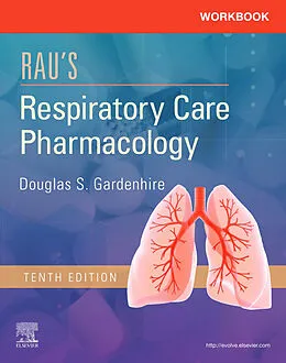 E-Book (epub) Workbook for Rau's Respiratory Care Pharmacology E-Book von Rrt-Nps Gardenhire EdD, Hinski