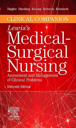 E-Book (epub) Clinical Companion to Medical-Surgical Nursing E-Book von Debra Hagler, Mariann M. Harding, Jeffrey Kwong