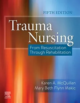 E-Book (epub) Trauma Nursing E-Book von Karen A. McQuillan, Mary Beth Flynn Makic, Eileen Whalen