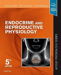 Couverture cartonnée Endocrine and Reproductive Physiology de Bruce White, John R Harrison, Lisa Mehlmann