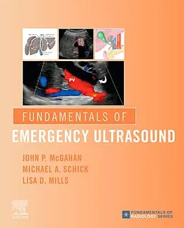 E-Book (epub) Fundamentals of Emergency Ultrasound von John P. McGahan MD, Md Schick DO, Lisa Mills MD