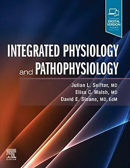 E-Book (epub) Integrated Physiology and Pathophysiology E-Book von Julian L Seifter MD, Elisa Walsh, EdM Sloane MD