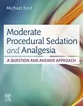 E-Book (epub) Moderate Procedural Sedation and Analgesia von Crna Kost DNP