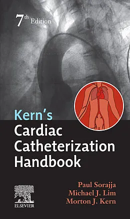 E-Book (epub) Cardiac Catheterization Handbook E-Book von Facc Sorajja MD, Facc Lim MD, Mscai Kern MD