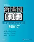 E-Book (epub) Fundamentals of Body CT E-Book von W Richard Webb MD, Facr Brant MD, Nancy M. Major MD