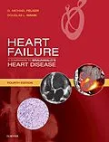 E-Book (epub) Heart Failure: A Companion to Braunwald's Heart Disease E-Book von Mhs Felker MD, Douglas L. Mann MD