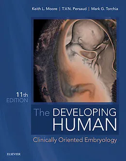 E-Book (epub) The Developing Human - E-Book von MSc Moore BA, Persaud MD, Torchia MSc