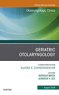 ePUB Geriatric Otolaryngology, An Issue of Otolaryngologic Clinics of North America von Natasha Mirza, Jennifer Y. Lee