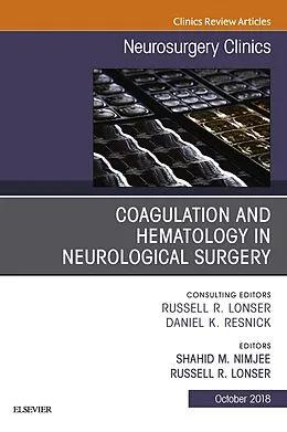 E-Book (epub) Coagulation and Hematology in Neurological Surgery, An Issue of Neurosurgery Clinics of North America E-Book von Shahid Nimjee, Russell R. Lonser