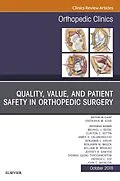 E-Book (epub) Quality, Value, and Patient Safety in Orthopedic Surgery, An Issue of Orthopedic Clinics E-Book von Frederick M Azar