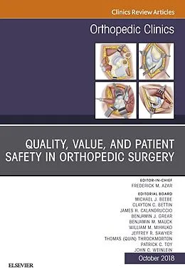 E-Book (epub) Quality, Value, and Patient Safety in Orthopedic Surgery, An Issue of Orthopedic Clinics E-Book von Frederick M Azar