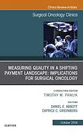 E-Book (epub) Measuring Quality in a Shifting Payment Landscape: Implications for Surgical Oncology, An Issue of Surgical Oncology Clinics of North America E-Book von Caprice C. Greenberg, Daniel E. Abbott