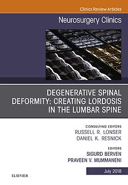 E-Book (epub) Degenerative Spinal Deformity: Creating Lordosis in the Lumbar Spine, An Issue of Neurosurgery Clinics of North America von Sigurd H. Berven MD, Praveen V Mummaneni MD