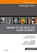 E-Book (epub) Imaging of the Pelvis and Lower Extremity, An Issue of Radiologic Clinics of North America von Laura Bancroft, Kurt Scherer