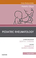 E-Book (epub) Pediatric Rheumatology, An Issue of Pediatric Clinics of North America von Suzanne Li, Gloria C Higgins