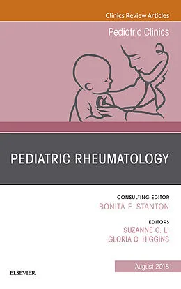 E-Book (epub) Pediatric Rheumatology, An Issue of Pediatric Clinics of North America von Suzanne Li, Gloria C Higgins