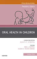 E-Book (epub) Oral Health in Children, An Issue of Pediatric Clinics of North America von Max J. Coppes, Susan A Fisher-Owens