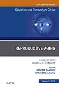 ePUB Reproductive Aging, An Issue of Obstetrics and Gynecology Clinics E-Book von Nanette Santoro, Howard Kravitz