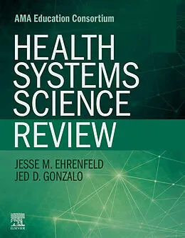 E-Book (epub) Health Systems Science Review E-Book von Mph Ehrenfeld MD, Md Gonzalo MSc