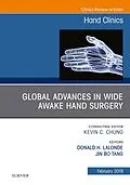 ePUB Global Advances in Wide Awake Hand Surgery, An Issue of Hand Clinics, An Issue of Hand Clinics, E-Book von Jin Bo Tang, Don Lalonde