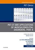 E-Book (epub) PET-CT-MRI Applications in Musculoskeletal Disorders, Part II, An Issue of PET Clinics, Ebook von Abass Alavi, Ali Salavati, Ali Gholamrezanezhad