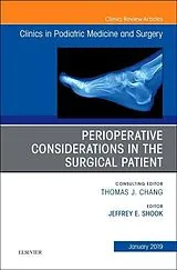 Fester Einband Perioperative Considerations in the Surgical Patient, An Issue of Clinics in Podiatric Medicine and Surgery von Jeffrey Shook