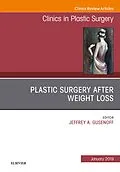 E-Book (epub) Plastic Surgery After Weight Loss, An Issue of Clinics in Plastic Surgery, Ebook von Jeffrey Gusenoff