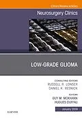 ePUB Low-Grade Glioma, An Issue of Neurosurgery Clinics of North America, Ebook von II Guy M. McKhann, Hugues Duffau