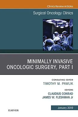 ePUB Minimally Invasive Oncologic Surgery, Part I, An Issue of Surgical Oncology Clinics of North America, Ebook von James Fleshman, Claudius Conrad