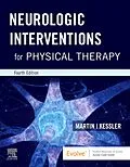 E-Book (epub) Neurologic Interventions for Physical Therapy- E-Book von Martin PT, Pt Kessler MHS