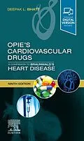 E-Book (epub) Opie's Cardiovascular Drugs: A Companion to Braunwald's Heart Disease E-Book von Mph Bhatt MD