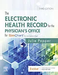E-Book (epub) The Electronic Health Record for the Physician's Office E-Book von Cma (Aama) Pepper BS