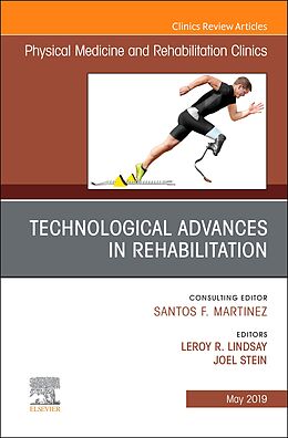 E-Book (epub) Technological Advances in Rehabilitation, An Issue of Physical Medicine and Rehabilitation Clinics of North America von Joel Stein