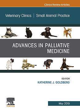 E-Book (epub) Palliative Medicine and Hospice Care, An Issue of Veterinary Clinics of North America: Small Animal Practice von Katherine J. Goldberg