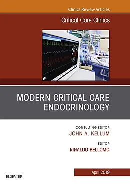 ePUB Modern Critical Care Endocrinology, An Issue of Critical Care Clinics von Rinaldo Bellomo